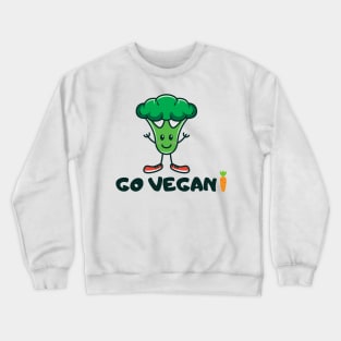 Go vegan! t-shirt Crewneck Sweatshirt